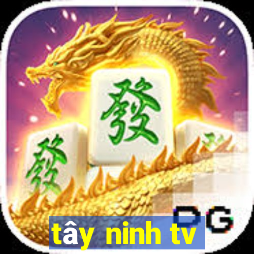 tây ninh tv