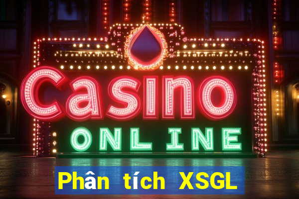 Phân tích XSGL ngày 19