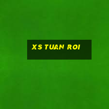 xs tuan roi