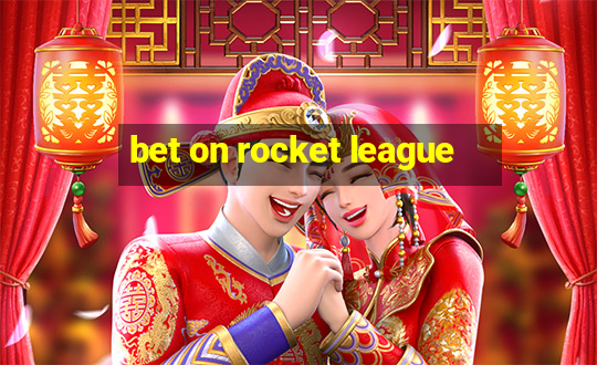 bet on rocket league