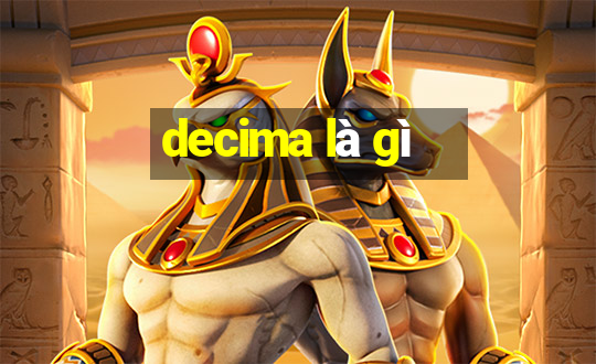 decima là gì