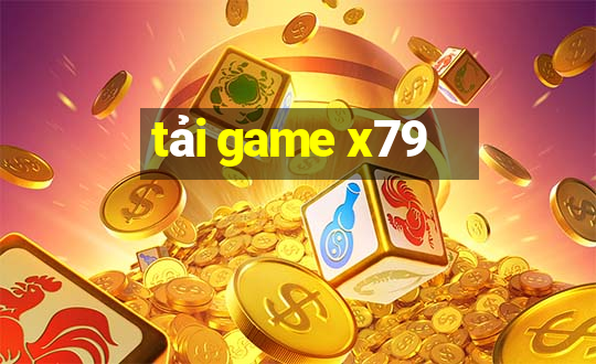 tải game x79