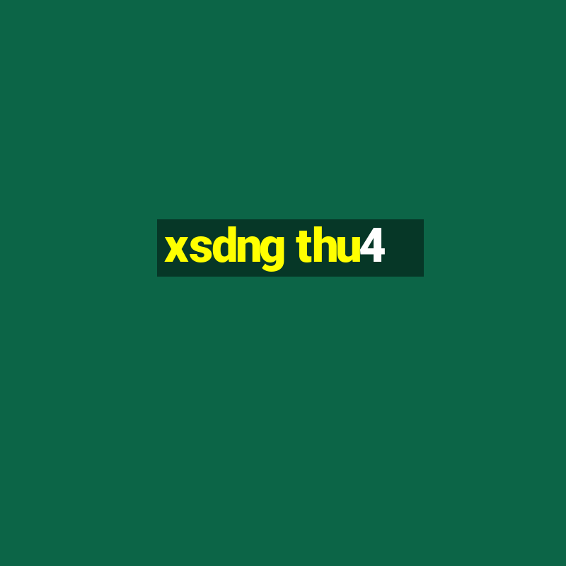 xsdng thu4