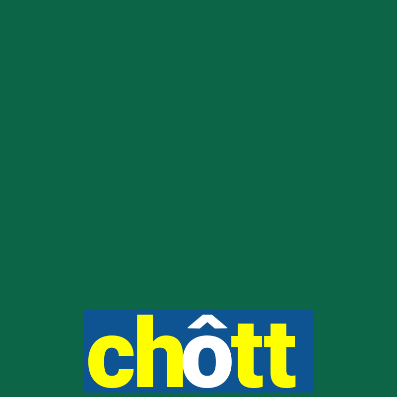 chôtt