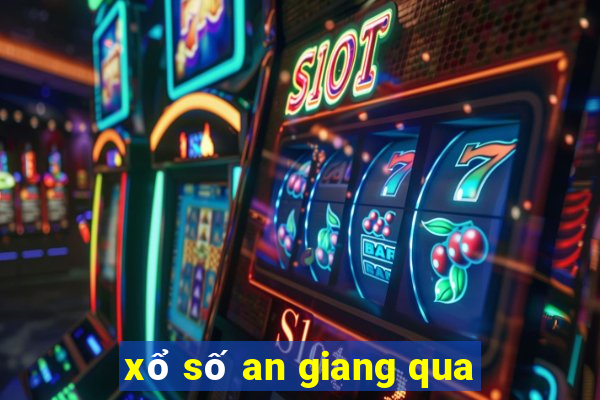 xổ số an giang qua