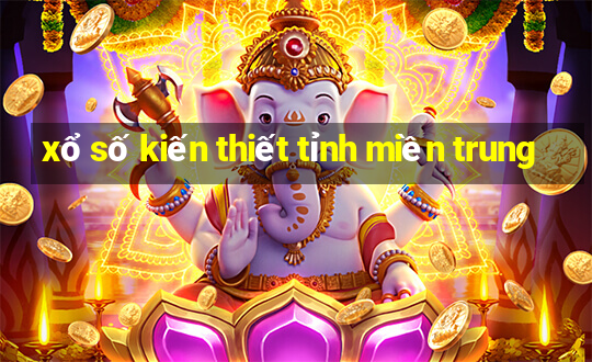 xổ số kiến thiết tỉnh miền trung