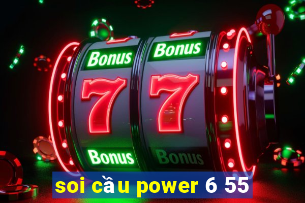 soi cầu power 6 55