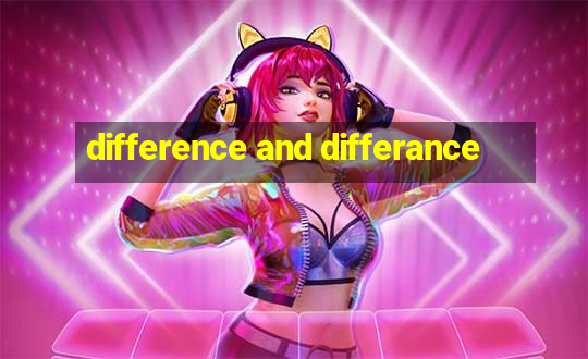 difference and differance