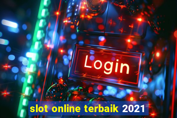 slot online terbaik 2021