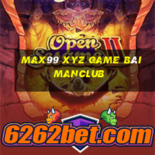 Max99 Xyz Game Bài Manclub