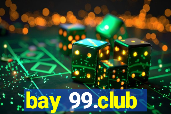 bay 99.club