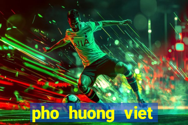 pho huong viet american canyon