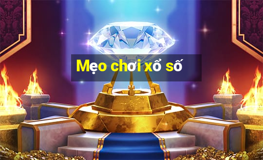 Mẹo chơi xổ số