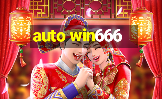 auto win666