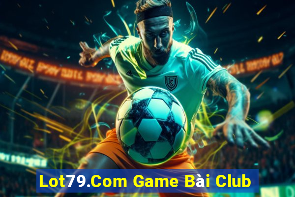 Lot79.Com Game Bài Club