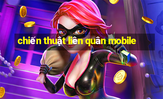 chiến thuật liên quân mobile