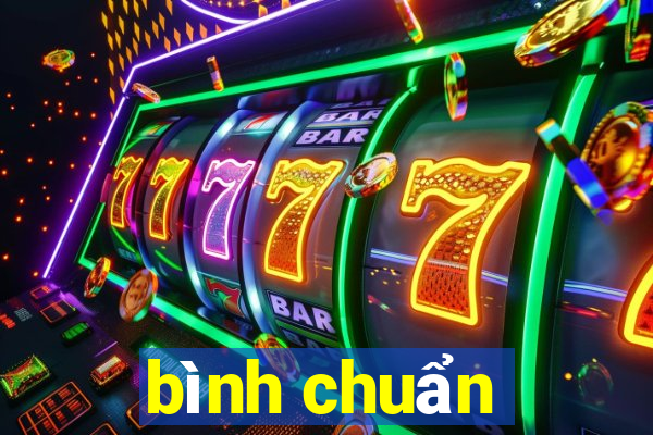 bình chuẩn