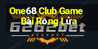 One68 Club Game Bài Rồng Lửa