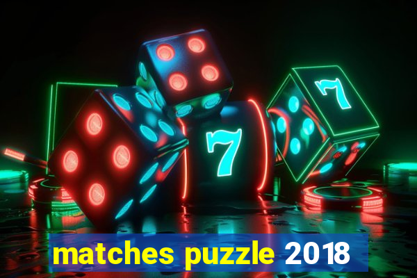 matches puzzle 2018