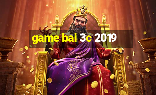 game bai 3c 2019