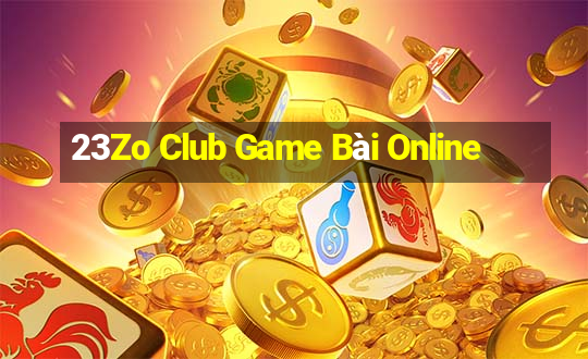 23Zo Club Game Bài Online