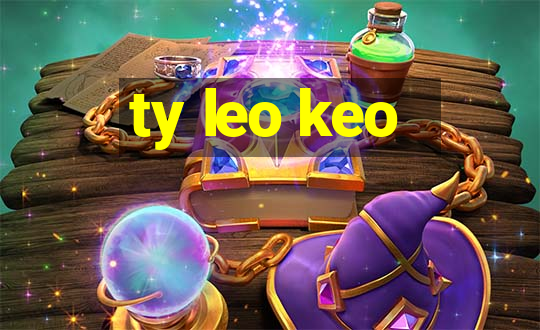 ty leo keo