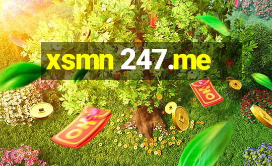 xsmn 247.me