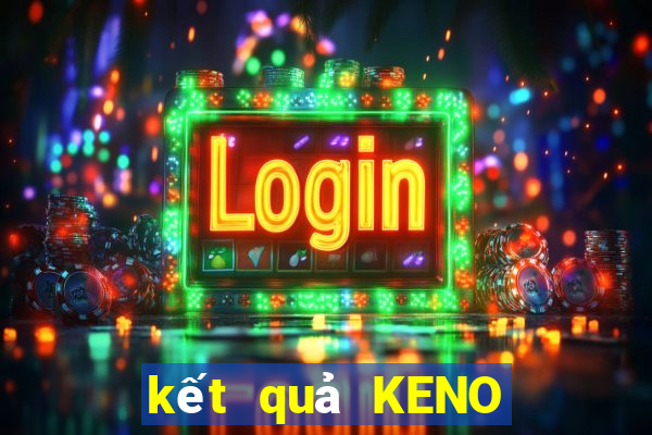 kết quả KENO ngày 16