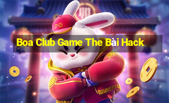 Boa Club Game The Bài Hack