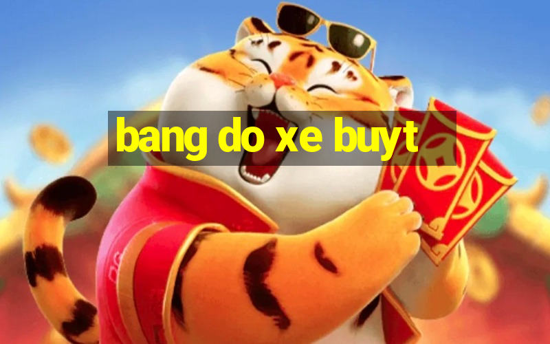 bang do xe buyt