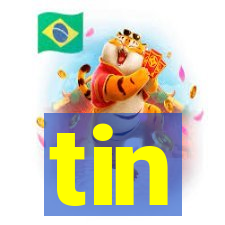 tin