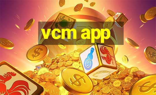 vcm app