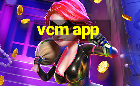 vcm app