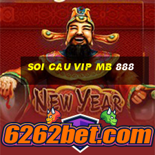 soi cau vip mb 888