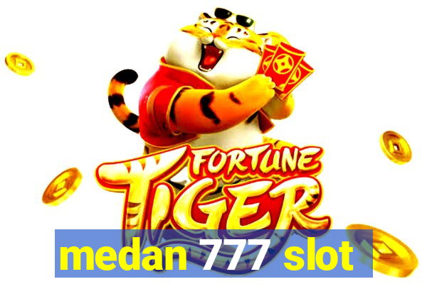 medan 777 slot