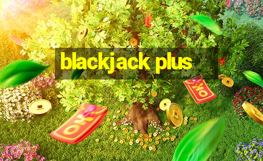 blackjack plus