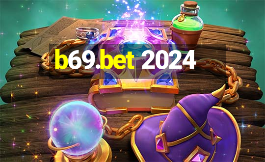 b69.bet 2024