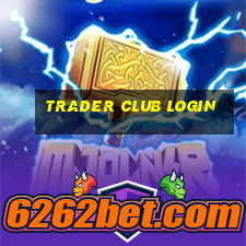 trader club login