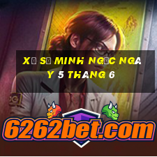 xổ số minh ngọc ngày 5 tháng 6