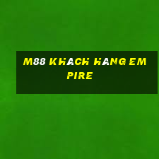 M88 Khách hàng Empire