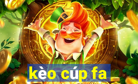 kèo cúp fa