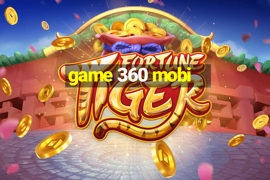 game 360 mobi