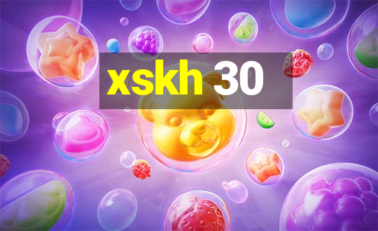 xskh 30