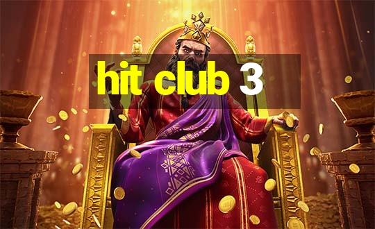 hit club 3