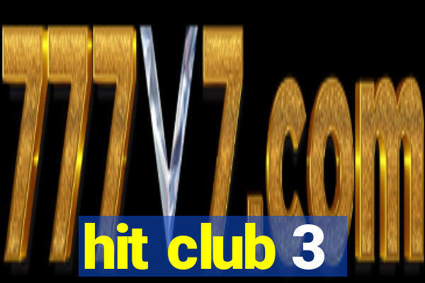 hit club 3