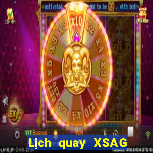 Lịch quay XSAG ngày 4