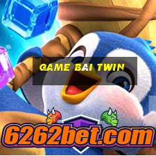 Game Bài Twin