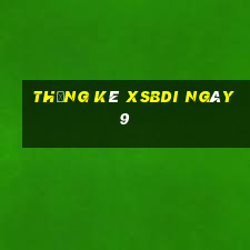 Thống kê XSBDI ngày 9