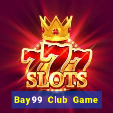 Bay99 Club Game Bài Baccarat