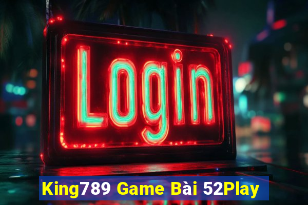 King789 Game Bài 52Play